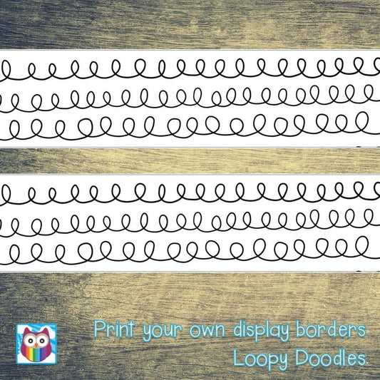 Print Your Own Display Borders - Loopy Doodles:Primary Classroom Resources