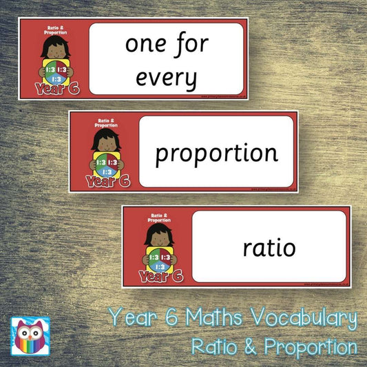 Year 6 Maths Vocabulary - Ratio and Proportion:Primary Classroom Resources