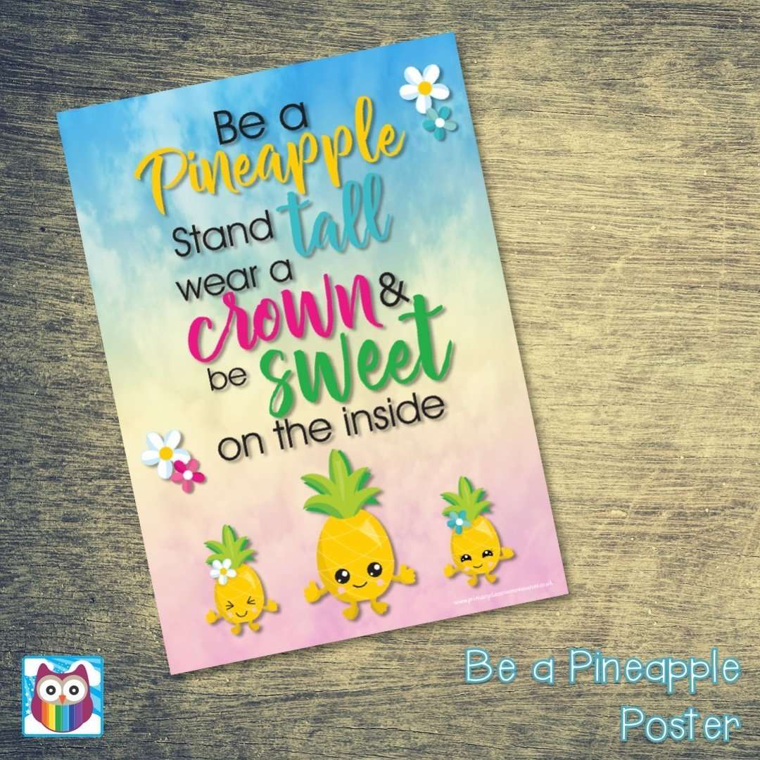 Be A Pineapple Classroom Display Poster Primary Classroom Resources