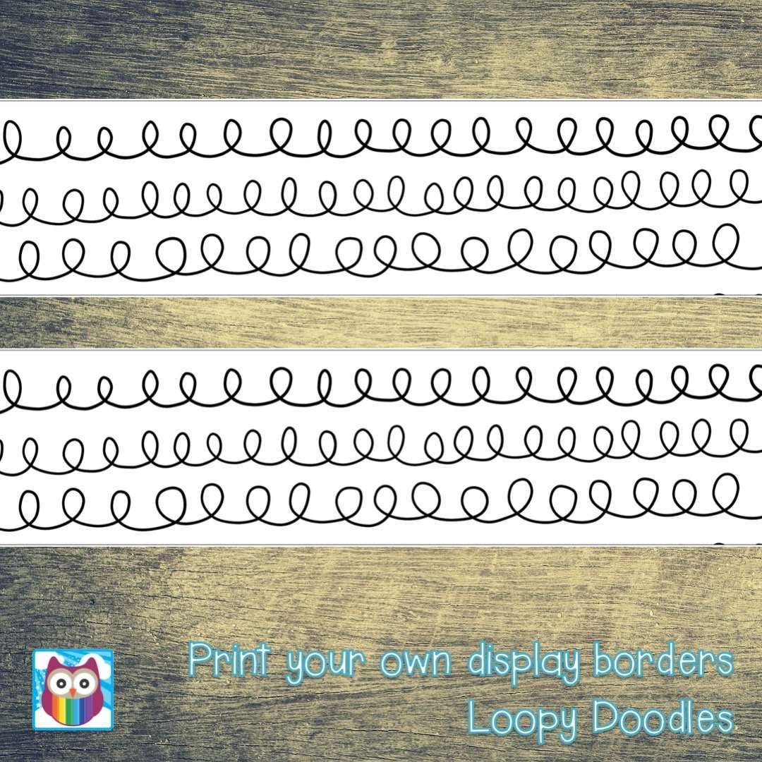 Print Your Own Display Borders - Loopy Doodles:Primary Classroom Resources