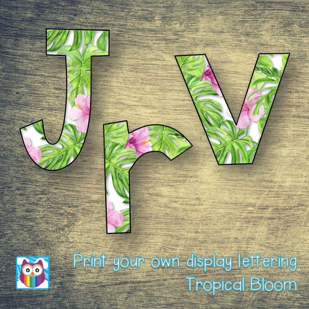 Print Your Own Display Lettering - Tropical Bloom:Primary Classroom Resources