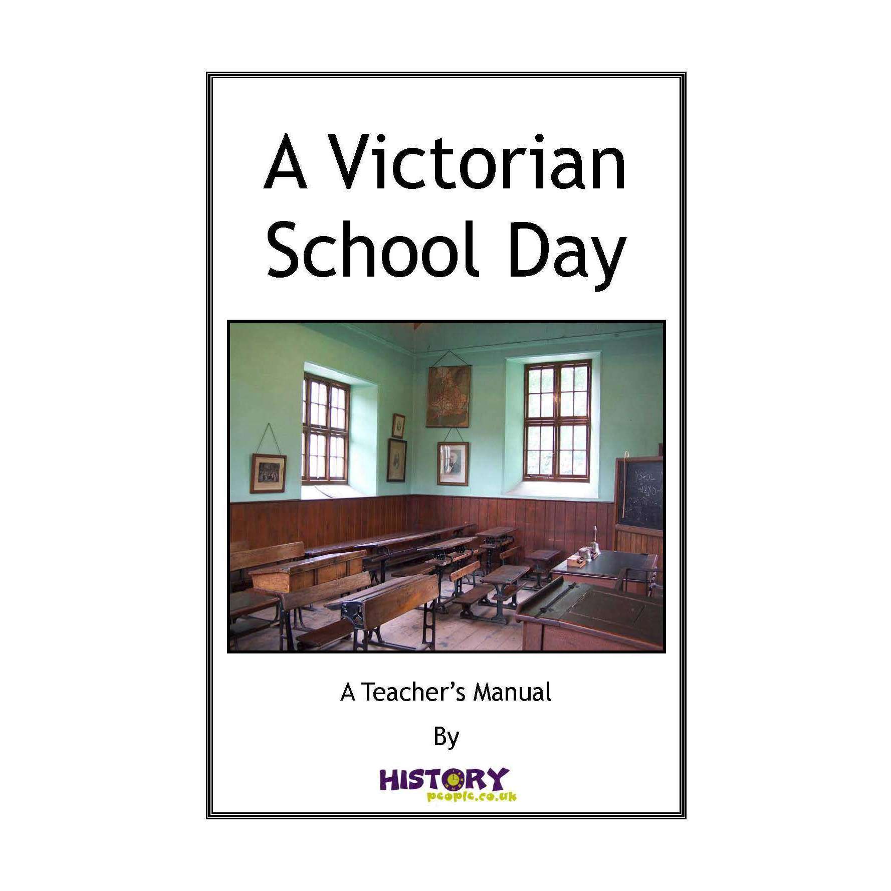 A Victorian School Day Resource Pack (KS2):Primary Classroom Resources