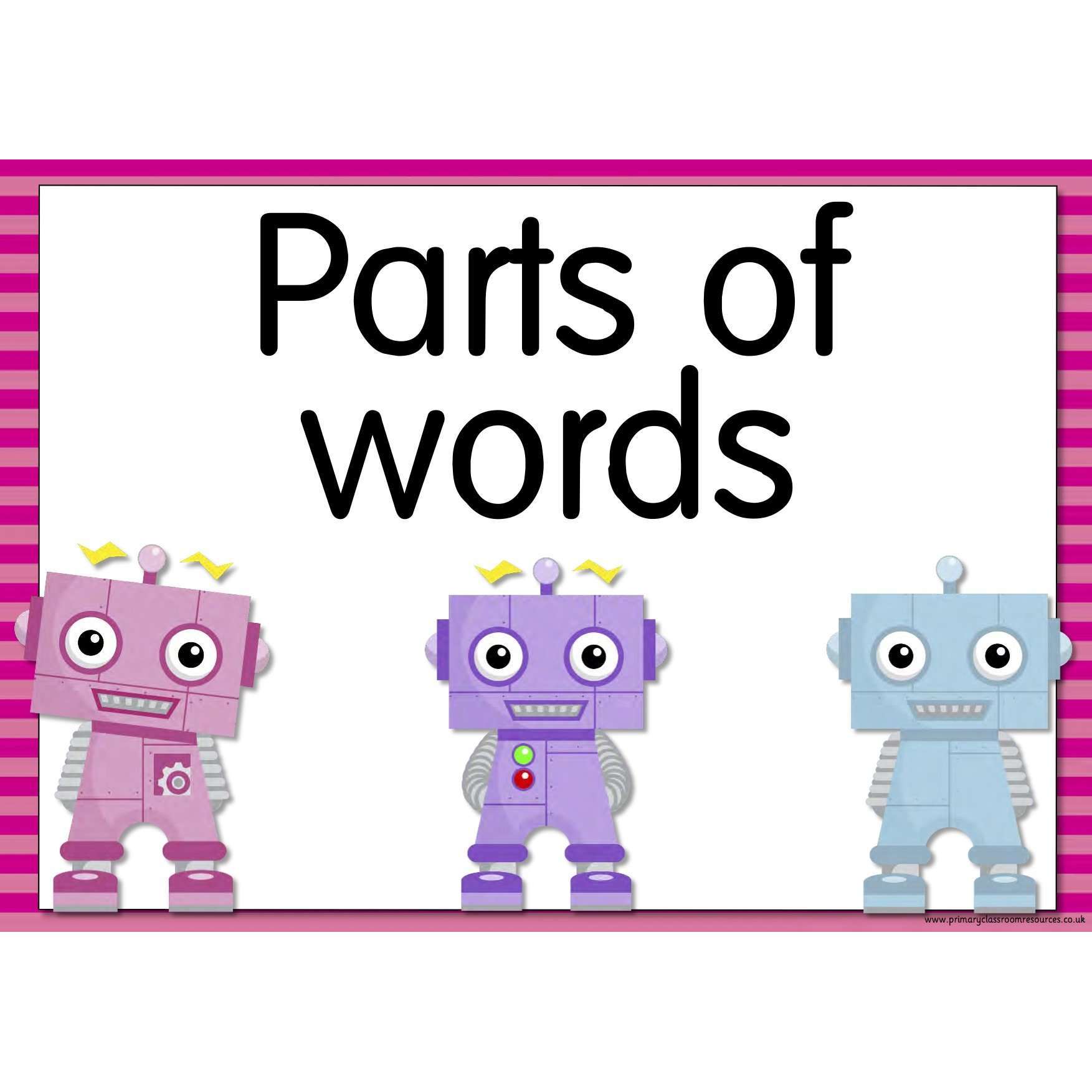 A3 Laminated - The GrammarBots - Parts of Words Posters:Primary Classroom Resources