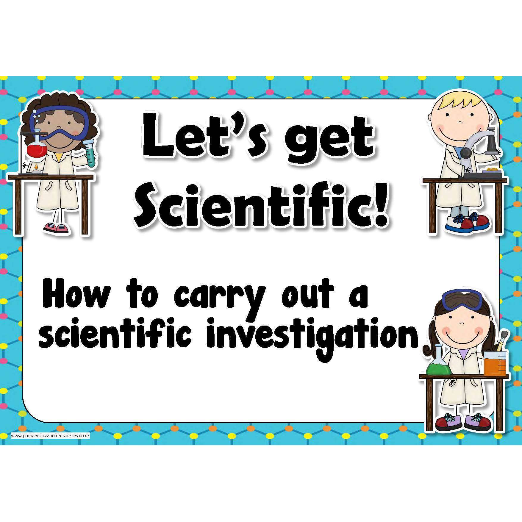 Let's Get Scientific Display Set - Science Investigation – Primary ...