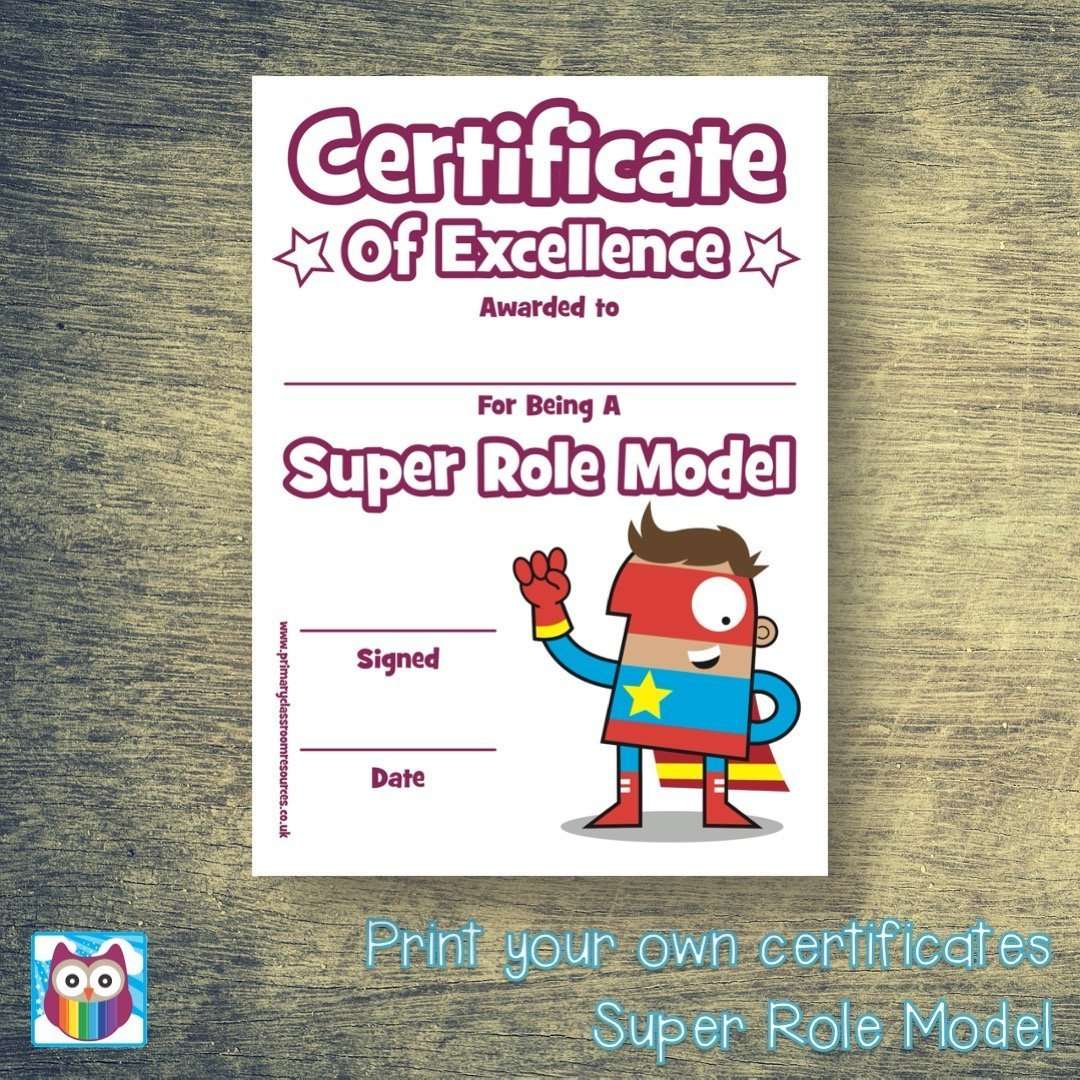 Print Your Own Super Role Model Certificate:Primary Classroom Resources